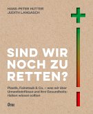 Sind wir noch zu retten? (eBook, ePUB)