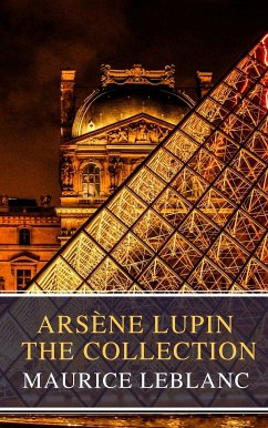 Arsène Lupin: The Collection ( Movie Tie-in) (eBook, ePUB) - Leblanc, Maurice; Classics, MyBooks