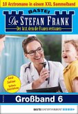 Dr. Stefan Frank Großband 6 (eBook, ePUB)