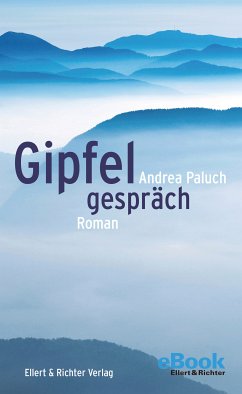 Gipfelgespräch (eBook, ePUB) - Paluch, Andrea