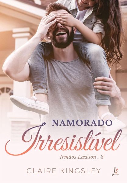 Namorado Irresistível (eBook, ePUB) Namorado Irresistível (eBook, ePUB)
