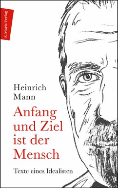 Anfang und Ziel ist der Mensch (eBook, ePUB) - Mann, Heinrich