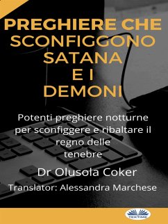 Preghiere Che Sconfiggono Satana E I Demoni (eBook, ePUB) - Coker, Olusola