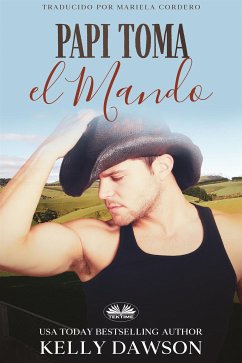 Papi Toma El Mando (eBook, ePUB) - Dawson, Kelly