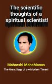 The Scientific Thoughts of a Spiritual Scientist! (eBook, ePUB)