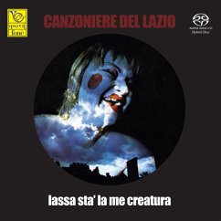 Lassa Sta La Me Creatura - Canzoniere Del Lazio