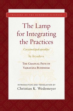 The Lamp for Integrating the Practices (Caryamelapakapradipa) (eBook, ePUB) - Aryadeva