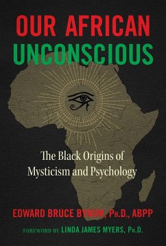 Our African Unconscious (eBook, ePUB) - Bynum, Edward Bruce