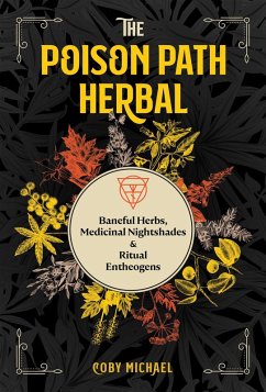 The Poison Path Herbal (eBook, ePUB) - Michael, Coby