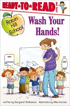 Wash Your Hands! (eBook, ePUB) - Mcnamara, Margaret