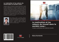 La motivation et les valeurs du travail dans la société russe : - Kornienko, Elena