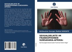 SEXUALDELIKTE IM FRANKOPHONEN SUBSAHARA-AFRIKA: - NIMONTE, Bêtiboutinè Georges Malkiel