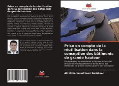 Prise en compte de la réutilisation dans la conception des bâtiments de grande hauteur - Sami Kashkooli, Ali Mohammad