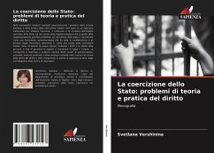 La coercizione dello Stato: problemi di teoria e pratica del diritto - Vershinina, Svetlana