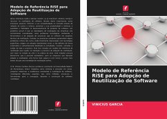 Modelo de Referência RiSE para Adopção de Reutilização de Software - Garcia, Vinicius