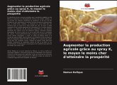 Augmenter la production agricole grâce au spray K, le moyen le moins cher d'atteindre la prospérité