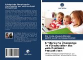 Erfolgreiche Übergänge im Vorschulalter aus verschiedenen Perspektiven