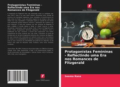 Protagonistas Femininas - Reflectindo uma Era nos Romances de Fitzgerald - Rana, Seema