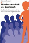 Mädchen außerhalb der Gesellschaft