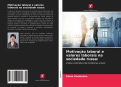 Motivação laboral e valores laborais na sociedade russa: - Kornienko, Elena