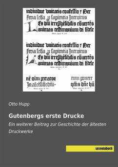 Gutenbergs erste Drucke - Hupp, Otto