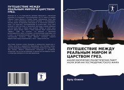 PUTEShESTVIE MEZhDU REAL'NYM MIROM I CARSTVOM GREZ. - Ozüen, Arzu