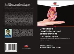 Urolithiase - manifestations et considérations thérapeutiques - Deka, KANGKAN;Kakoti, BIBHUTI BHUSAN