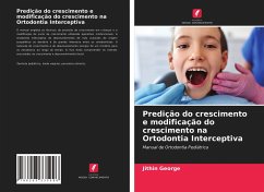 Predição do crescimento e modificação do crescimento na Ortodontia Interceptiva - George, Jithin