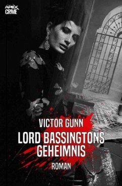 LORD BASSINGTONS GEHEIMNIS - Gunn, Victor