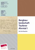 Bergbaulandschaft Tauferer Ahrntal, Bd.1