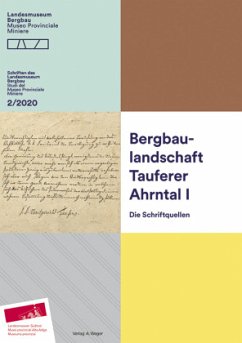 Bergbaulandschaft Tauferer Ahrntal, Bd.1 - Terzer, Christian;Torggler, Armin