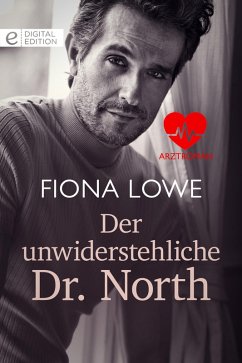 Der unwiderstehliche Dr. North (eBook, ePUB) - Lowe, Fiona