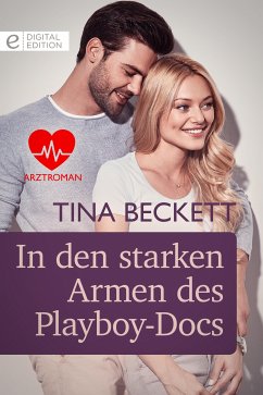 In den starken Armen des Playboy-Docs (eBook, ePUB) - Beckett, Tina