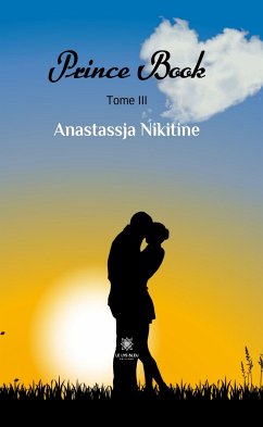 Prince book - Tome III (eBook, ePUB) - Nikitine, Anastassja