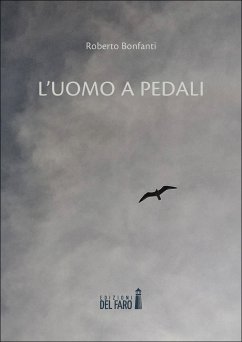 L’uomo a pedali (eBook, ePUB) - Bonfanti, Roberto