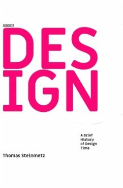 DESIGN / A Brief History of Design Time - Steinmetz, Thomas