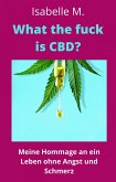 What the fuck is CBD? (eBook, ePUB)