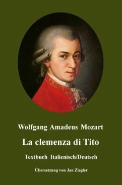 La clemenza di Tito: Italienisch/Deutsch - Mozart, Wolfgang Amadeus