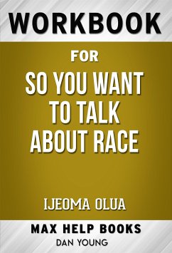 Workbook for So You Want to Talk About Race by Ijeoma Olua (eBook, ePUB) - Workbooks, MaxHelp