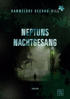 Neptuns Nachtgesang - Dechau-Dill, Hannelore