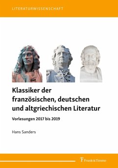 Klassiker der französischen, deutschen und altgriechischen Literatur - Sanders, Hans