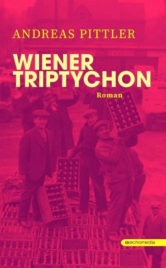 Wiener Triptychon - Pittler, Andreas