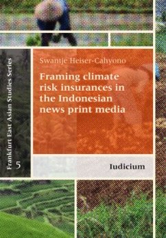 Framing climate risk insurances in the Indonesian news print media - Heiser-Cahyono, Swantje