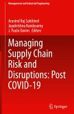 Managing Supply Chain Risk and Disruptions: Post COVID-19