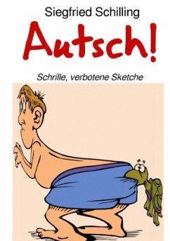 Autsch! - Schilling, Siegfried