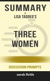 Summary of Lisa Taddeo’s Three Women: Discussion prompts (eBook, ePUB)