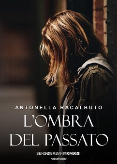 L'ombra del passato (eBook, ePUB) - Racalbuto, Antonella