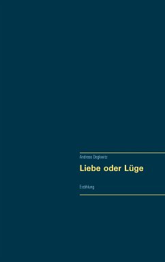 Liebe oder Lüge (eBook, ePUB)