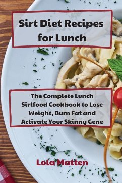 Sirt Diet Recipes for Lunch - Matten, Lola