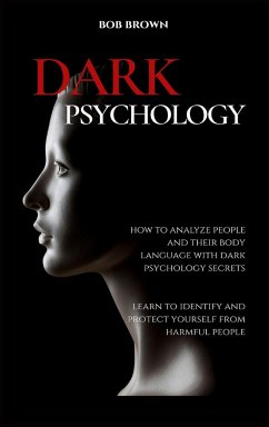 DARK PSYCHOLOGY - Brown, Bob